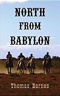 North from Babylon (Paperback)