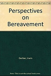 Perspectives on Bereavement (Hardcover)