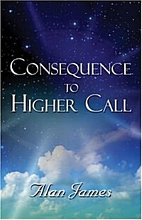 Consequence to Higher Call (Paperback)