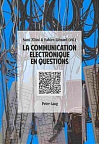 La Communication ?ectronique En Questions (Paperback)
