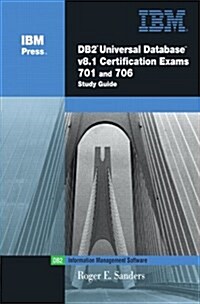 DB2 Universal Database V8.1 Certificaiton Exams 701 and 706 Study Guide (Paperback)
