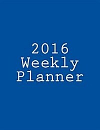 2016 Weekly Planner (Paperback)