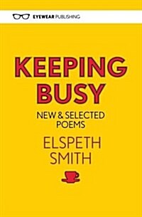 Keeping Busy: New & Selected Poems (Paperback)