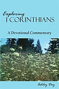 Exploring I Corinthians (Paperback)