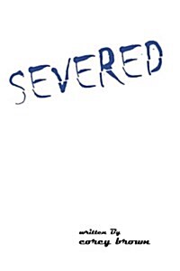 Severed (Paperback)