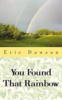 You Found That Rainbow (Paperback)