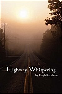 Highway Whispering (Paperback)
