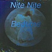 Nite Nite Bedtime (Paperback)