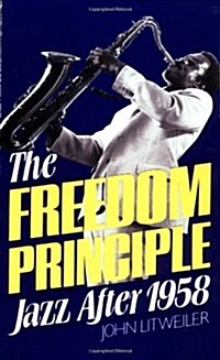 The Freedom Principle (Paperback, Reprint)