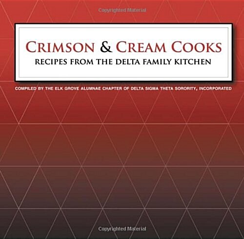 Crimson and Cream Cooks Recipes from the Delta Kitchen (Paperback)