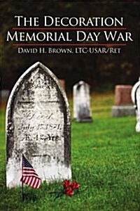 The Decoration/Memorial Day War (Paperback)