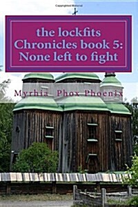 The lockfits Chronicles book 5 (Paperback)