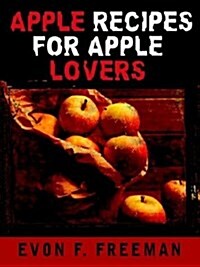 Apple Recipes for Apple Lovers (Paperback)