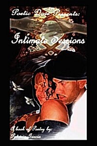 Poetic Dove Presents Intimate Sessions (Paperback)