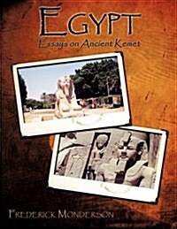 Egypt: Essays on Ancient Kemet (Paperback)