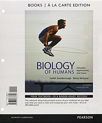 Biology of Humans: Concepts, Applications, and Issues, Books a la Carte Edition and Modified Masteringbiology with Pearson Etext -- Value (Paperback, 5)