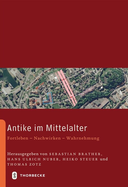 Antike Im Mittelalter: Fortleben - Nachwirken - Wahrnehmung (Hardcover)