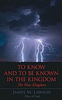 To Know and to Be Known in the Kingdom: (Paperback)