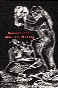 Genesis One: Abel Is Missing (Paperback)
