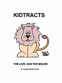 Kidtracts: The Lion and the Mouse (Paperback)
