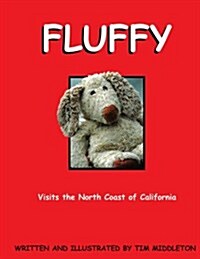 Fluffy: Visits the North Coast of California (Paperback)