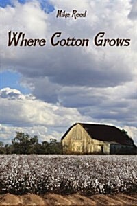 Where Cotton Grows (Paperback)