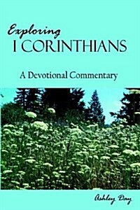 Exploring I Corinthians (Hardcover)