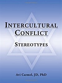 Intercultural Conflict: Stereotypes (Paperback)