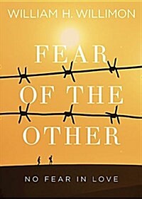 Fear of the Other: No Fear in Love (Paperback)