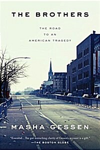 The Brothers: The Road to an American Tragedy (Paperback)
