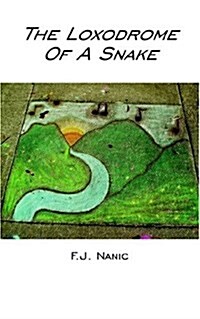 The Loxodrome Of A Snake (Paperback)