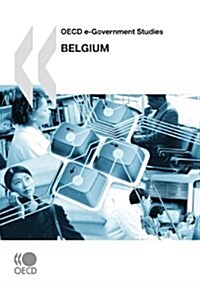 OECD E-Government Studies Belgium (Paperback)