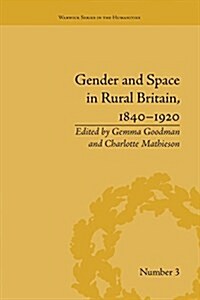 Gender and Space in Rural Britain, 1840–1920 (Paperback)