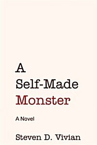 A Self Made Monster (Paperback)