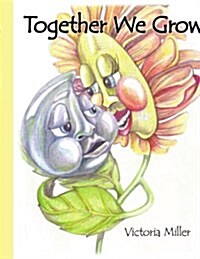 Together We Grow (Paperback)