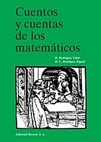 Cuentos Y Cuentas De Los Matematicos/ Stories and Calculations of Mathematicians (Paperback)