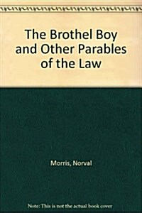 The Brothel Boy and Other Parables of the Law (Hardcover)