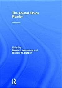 The Animal Ethics Reader (Hardcover, 3 ed)