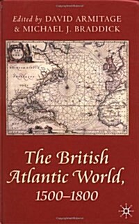 The British Atlantic World 1500-1800 (Hardcover)