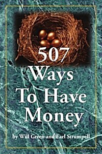 507 Ways to Have Money (Paperback)