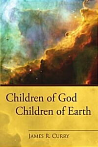 Children of God Children of Earth (Paperback)