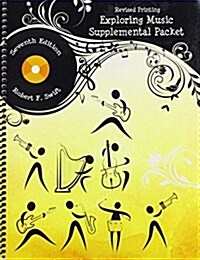 Exploring Music Supplemental Packet (Paperback, 7th, Spiral)