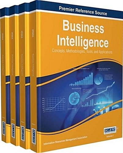 Business Intelligence: Concepts, Methodologies, Tools, and Applications, 4 volume (Hardcover)