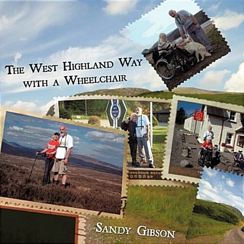 The West Highland Way With a Wheelchair (Paperback)