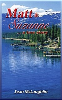 Matt and Suzanne: ...a love story (Paperback)