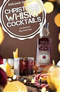 Christmas Whisky Cocktails (Paperback)