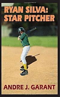 Ryan Silva: Star Pitcher (Paperback, Special)