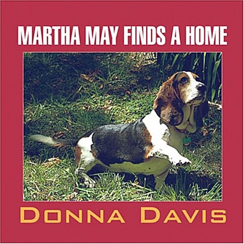 Martha May Finds a Home (Paperback)