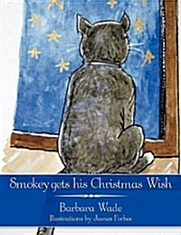 Smokey Gets His Christmas Wish (Paperback)