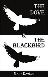 The Dove and the Blackbird (Paperback)